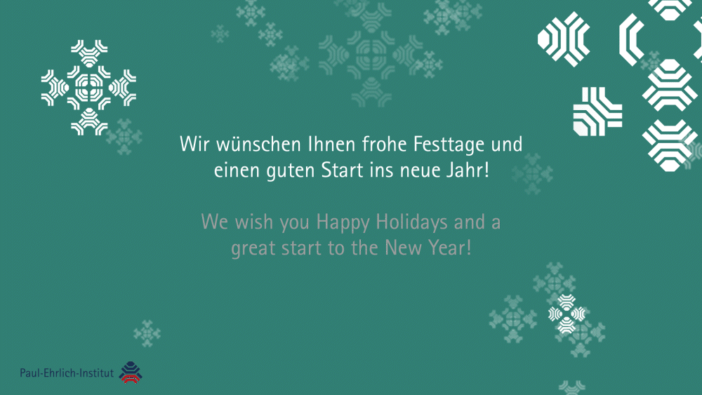Christmas card of the Paul-Ehrlich-Institut (Source: fischerAppelt / Paul-Ehrlich-Institut) Christmas card of the Paul-Ehrlich-Institut (Source: fischerAppelt / Paul-Ehrlich-Institut)